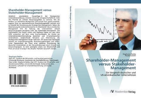 Shareholder-Management versus Stakeholder-Management