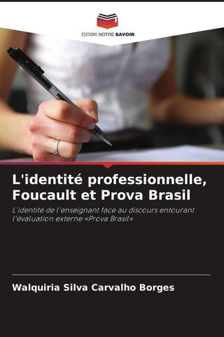 L'identité professionnelle, Foucault et Prova Brasil