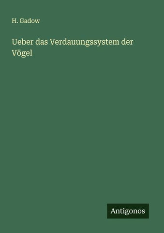 Ueber das Verdauungssystem der Vögel