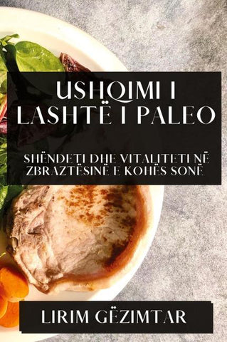 Ushqimi i Lashtë i Paleo