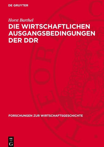 Die wirtschaftlichen Ausgangsbedingungen der DDR