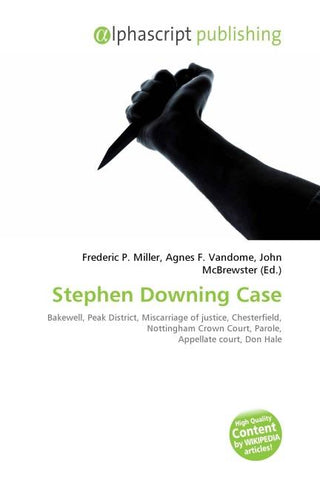 Stephen Downing Case