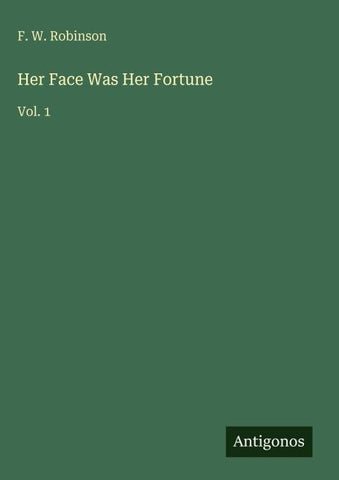 Her Face Was Her Fortune