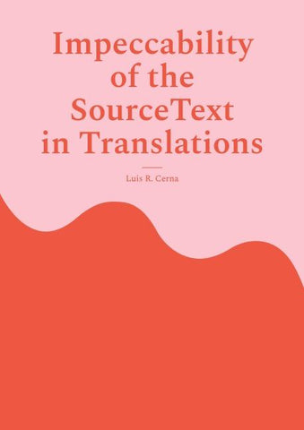 Impeccability of the Source Text in Translations