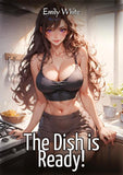 The Dish is Ready!