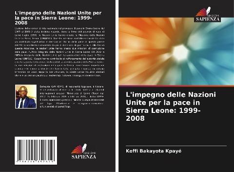 L'impegno delle Nazioni Unite per la pace in Sierra Leone: 1999-2008