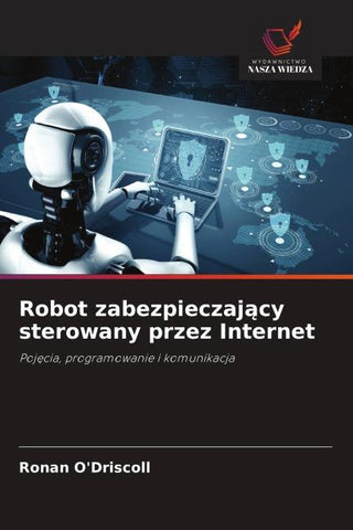 Robot zabezpieczaj¿cy sterowany przez Internet
