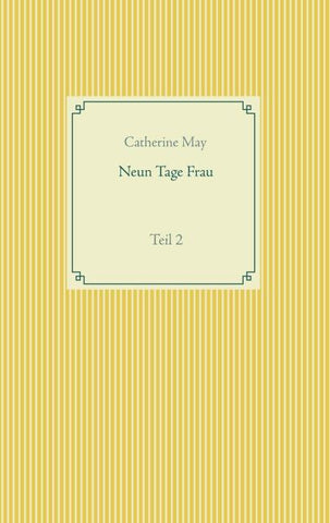 Neun Tage Frau