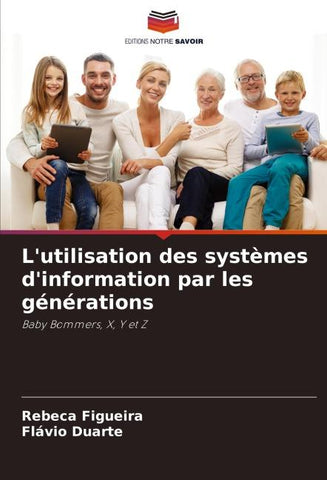 L'utilisation des systèmes d'information par les générations