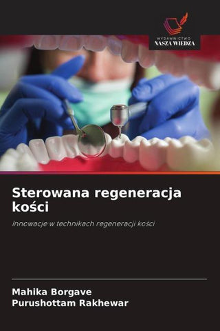 Sterowana regeneracja ko¿ci