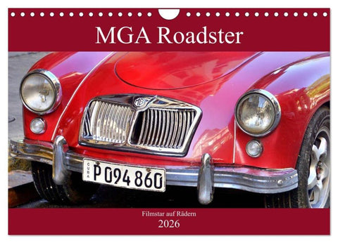 MGA Roadster - Filmstar auf Rädern (Wandkalender 2026 DIN A4 quer), CALVENDO Monatskalender