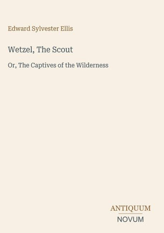 Wetzel, The Scout