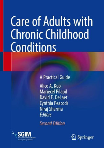 Care of Adults with Chronic Childhood Conditions