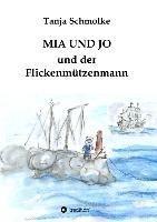 MIA UND JO  und der Flickenmützenmann