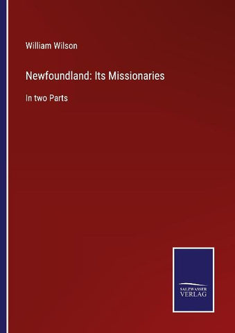 Newfoundland: Its Missionaries