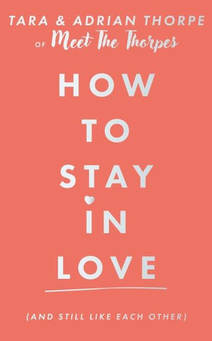 How to stay in love (and still like each other)