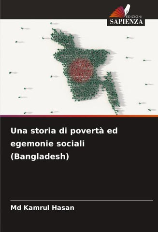 Una storia di povertà ed egemonie sociali (Bangladesh)