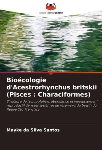 Bioécologie d'Acestrorhynchus britskii (Pisces : Characiformes)