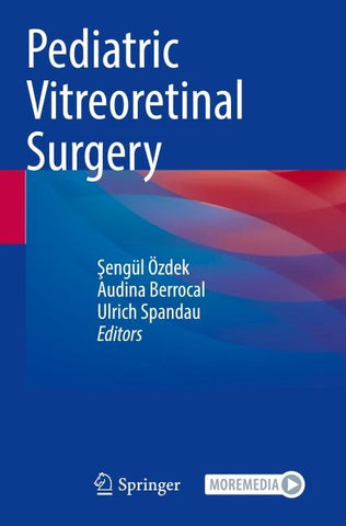 Pediatric Vitreoretinal Surgery