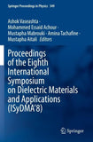 Proceedings of the Eighth International Symposium on Dielectric Materials and Applications (ISyDMA’8)