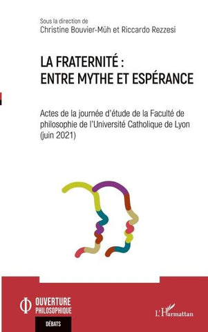 La fraternité : entre mythe et espérance