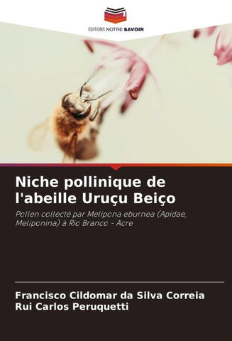 Niche pollinique de l'abeille Uruçu Beiço