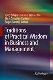Traditions of Practical Wisdom in Business and Management