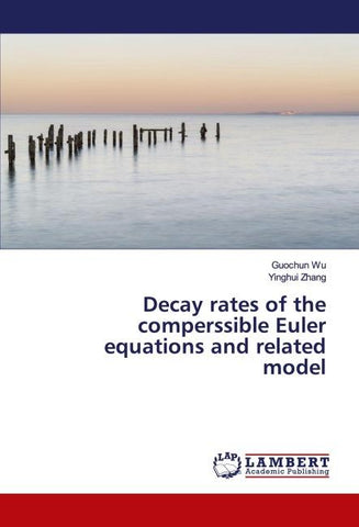 Decay rates of the comperssible Euler equations and related model