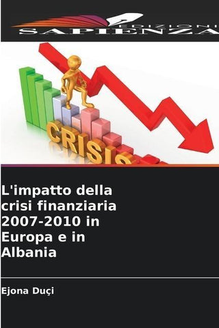 L'impatto della crisi finanziaria 2007-2010 in Europa e in Albania