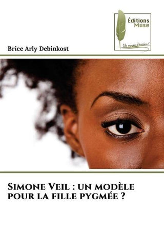 Simone Veil : un modèle pour la fille pygmée ?