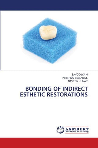 BONDING OF INDIRECT ESTHETIC RESTORATIONS
