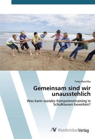 Gemeinsam sind wir unausstehlich