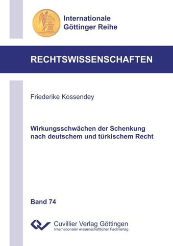 Wirkungsschwächen der Schenkung nach deutschem und türkischem Recht
