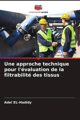 Une approche technique pour l'évaluation de la filtrabilité des tissus