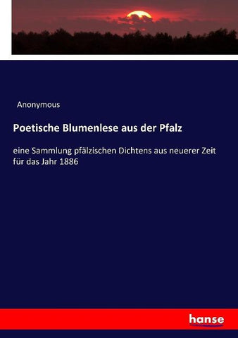 Poetische Blumenlese aus der Pfalz