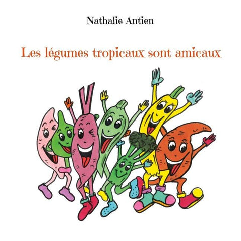 Les légumes tropicaux sont amicaux
