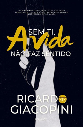 Sem Ti, a Vida Não Faz Sentido