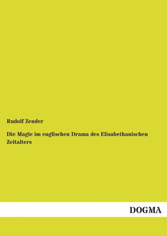 Die Magie im englischen Drama des Elisabethanischen Zeitalters