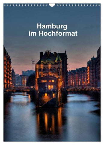Hamburg im Hochformat (Wandkalender 2026 DIN A3 hoch), CALVENDO Monatskalender