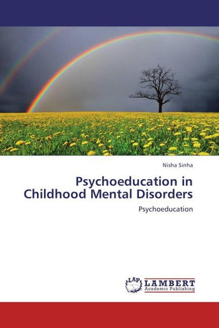 Psychoeducation in Childhood Mental Disorders