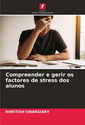 Compreender e gerir os factores de stress dos alunos