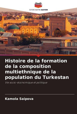 Histoire de la formation de la composition multiethnique de la population du Turkestan