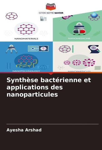 Synthèse bactérienne et applications des nanoparticules