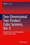 Two-dimensional Two-product Cubic Systems Vol. II