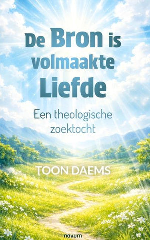 De Bron is volmaakte Liefde