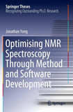Optimising NMR Spectroscopy Through Method and Software Development