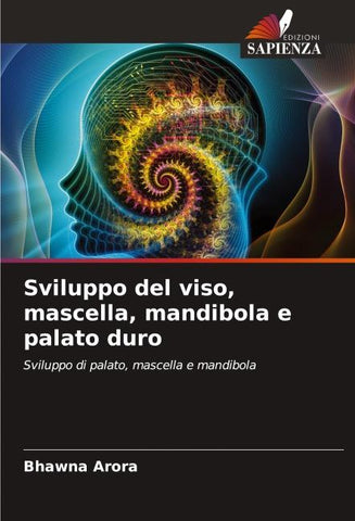 Sviluppo del viso, mascella, mandibola e palato duro