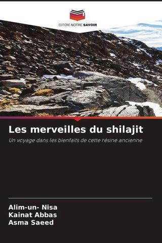 Les merveilles du shilajit