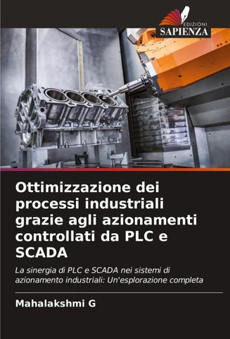 Ottimizzazione dei processi industriali grazie agli azionamenti controllati da PLC e SCADA