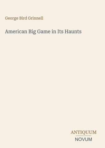 American Big Game in Its Haunts